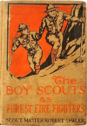 [Gutenberg 49967] • The Boy Scouts as Forest Fire Fighters